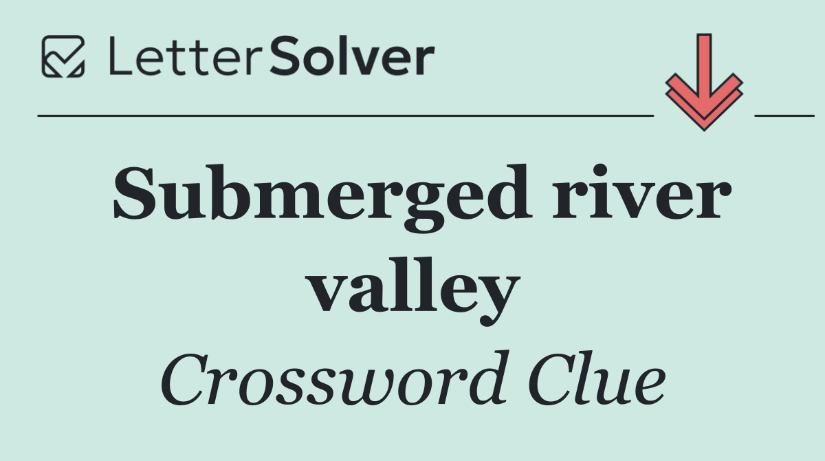 Submerged river valley