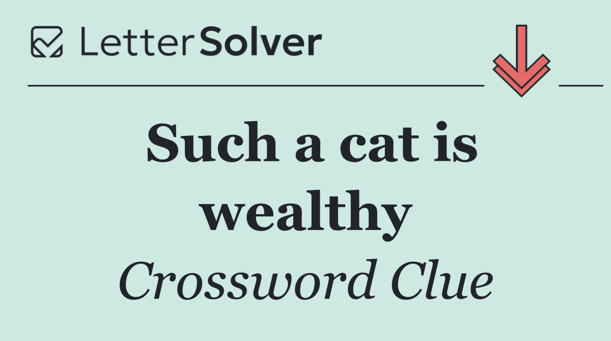 Such a cat is wealthy