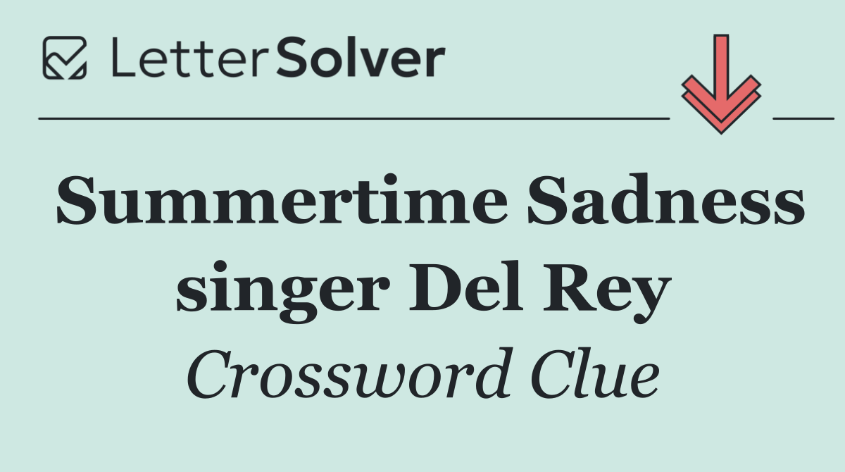 Summertime Sadness singer Del Rey