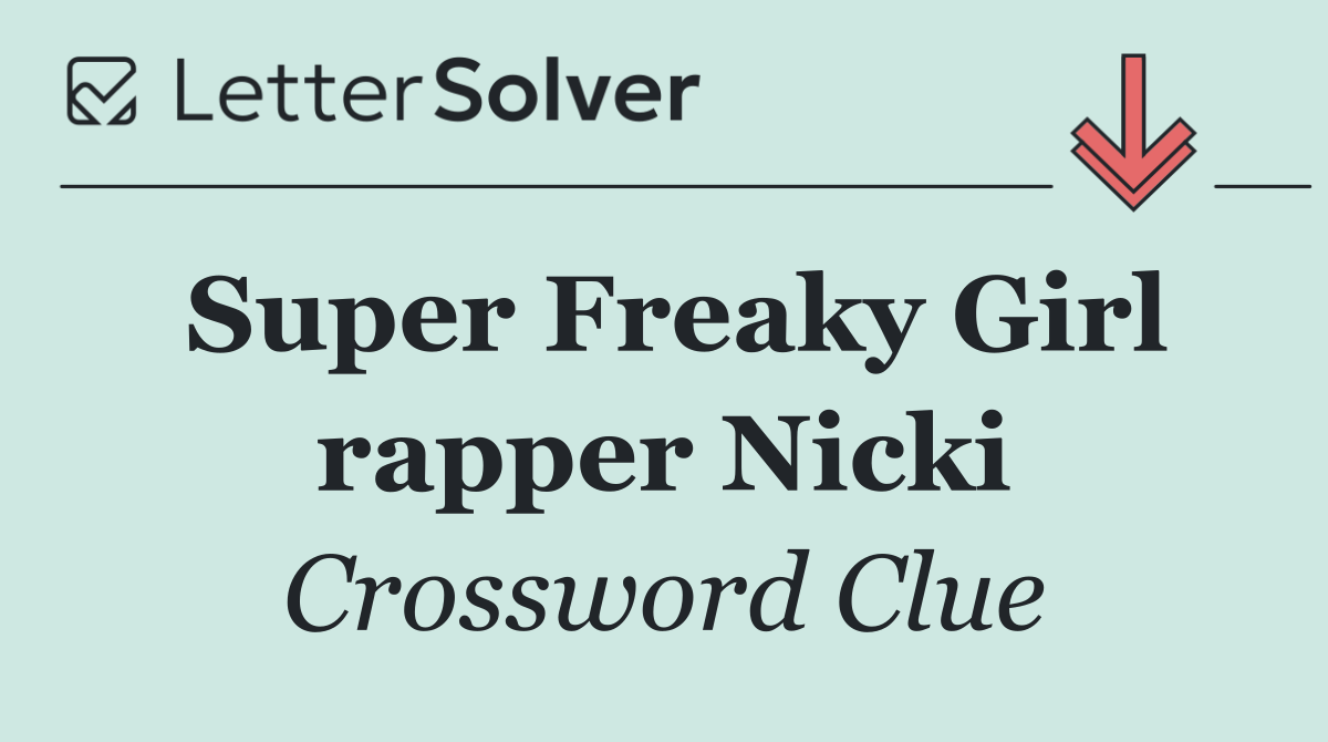 Super Freaky Girl rapper Nicki
