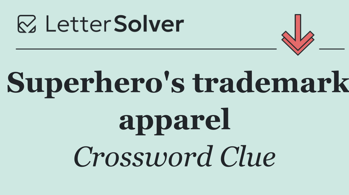 Superhero's trademark apparel