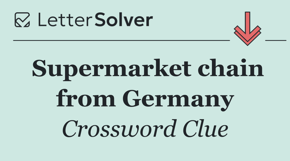 Supermarket chain from Germany