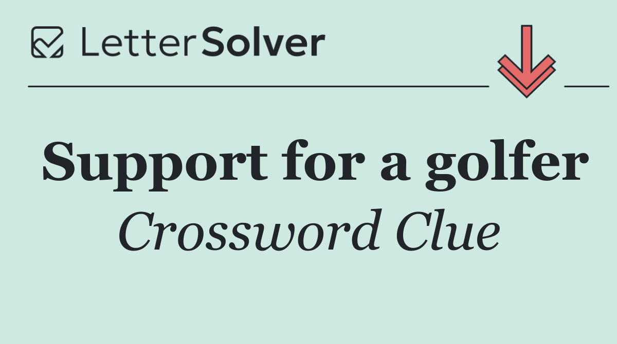 Support for a golfer