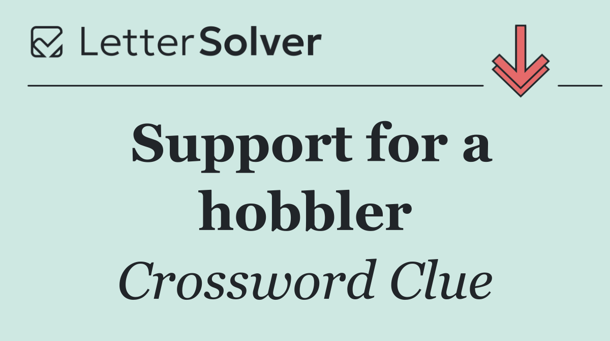 Support for a hobbler