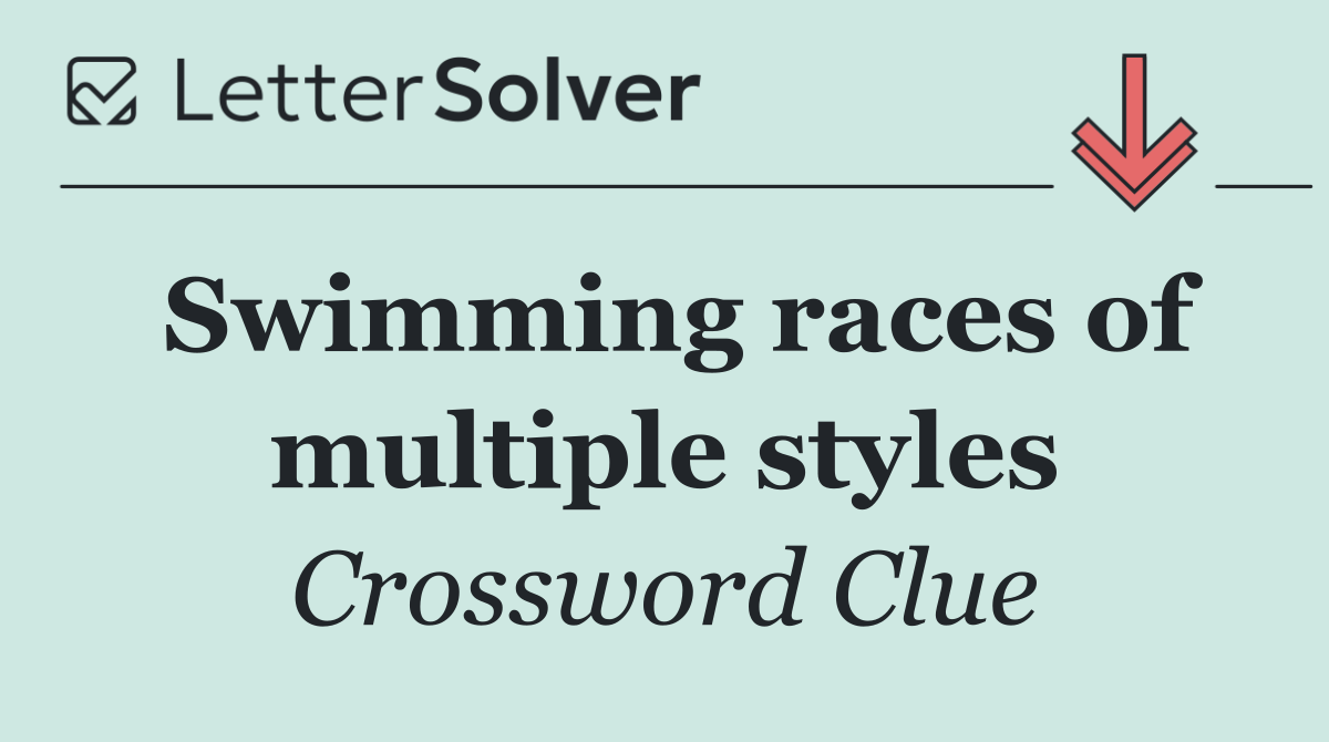 Swimming races of multiple styles