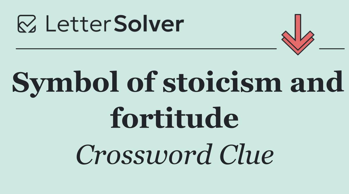 Symbol of stoicism and fortitude