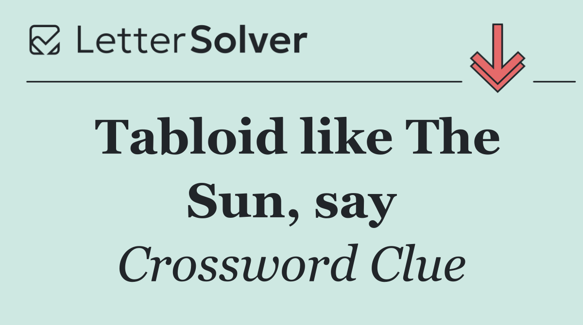 Tabloid like The Sun, say