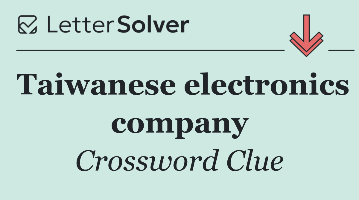 Taiwanese electronics company