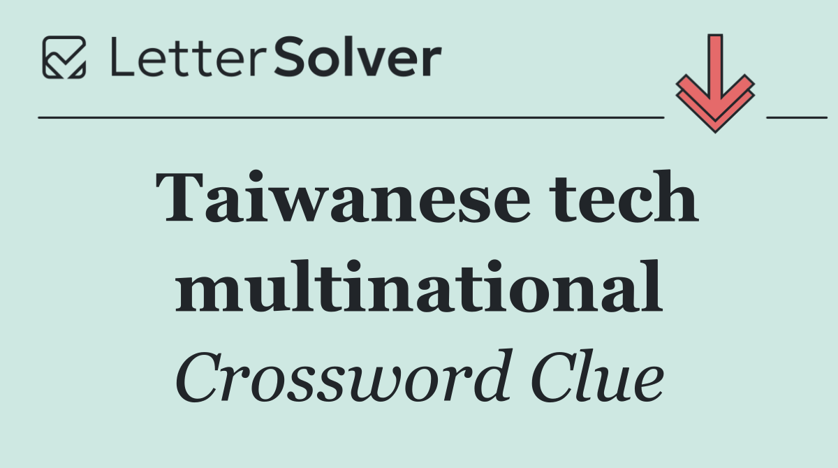 Taiwanese tech multinational