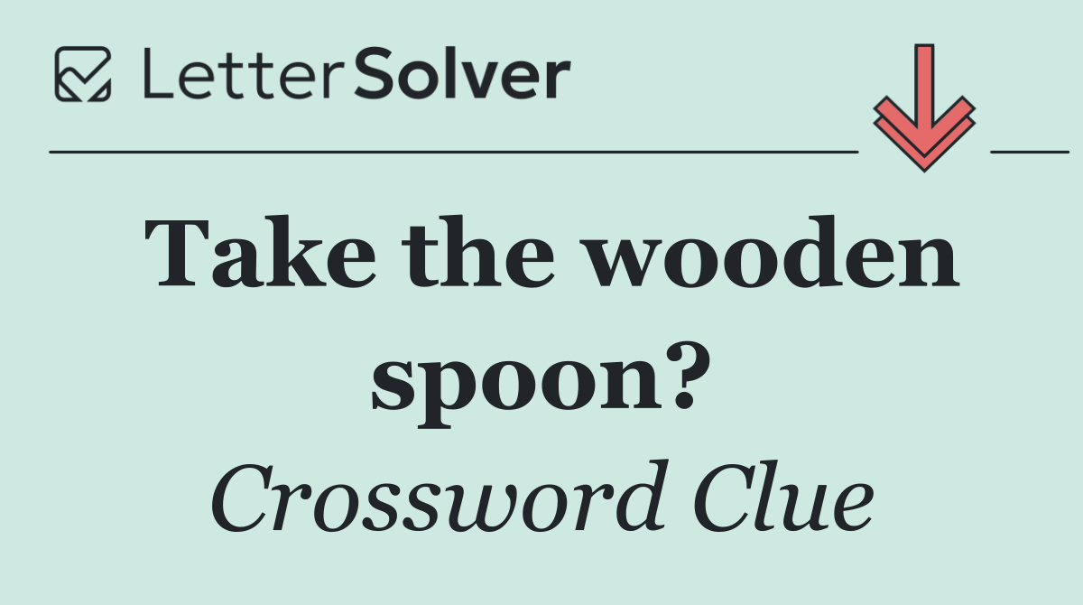 Take the wooden spoon?