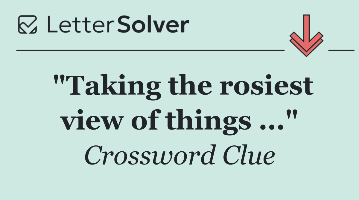 "Taking the rosiest view of things ..."