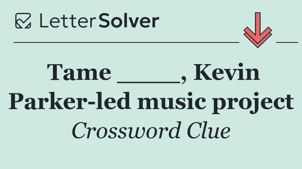 Tame ____, Kevin Parker led music project
