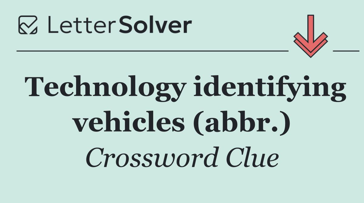 Technology identifying vehicles (abbr.)