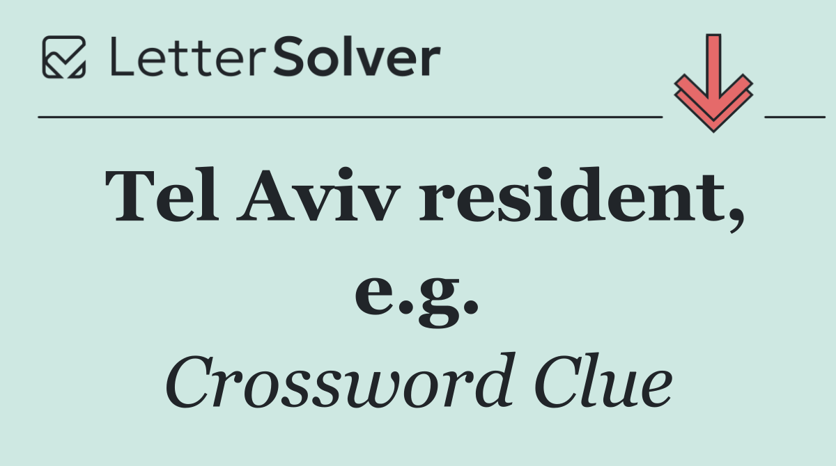 Tel Aviv resident, e.g.