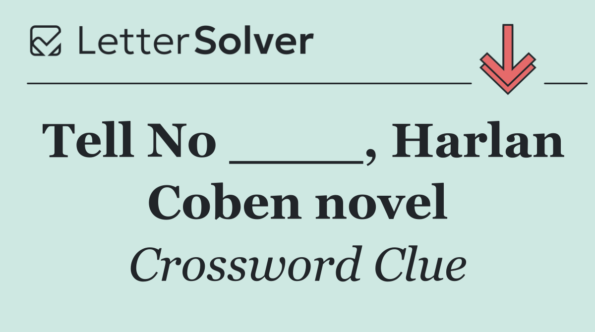 Tell No ____, Harlan Coben novel