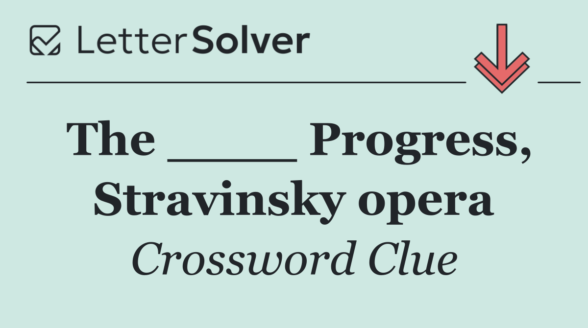 The ____ Progress, Stravinsky opera