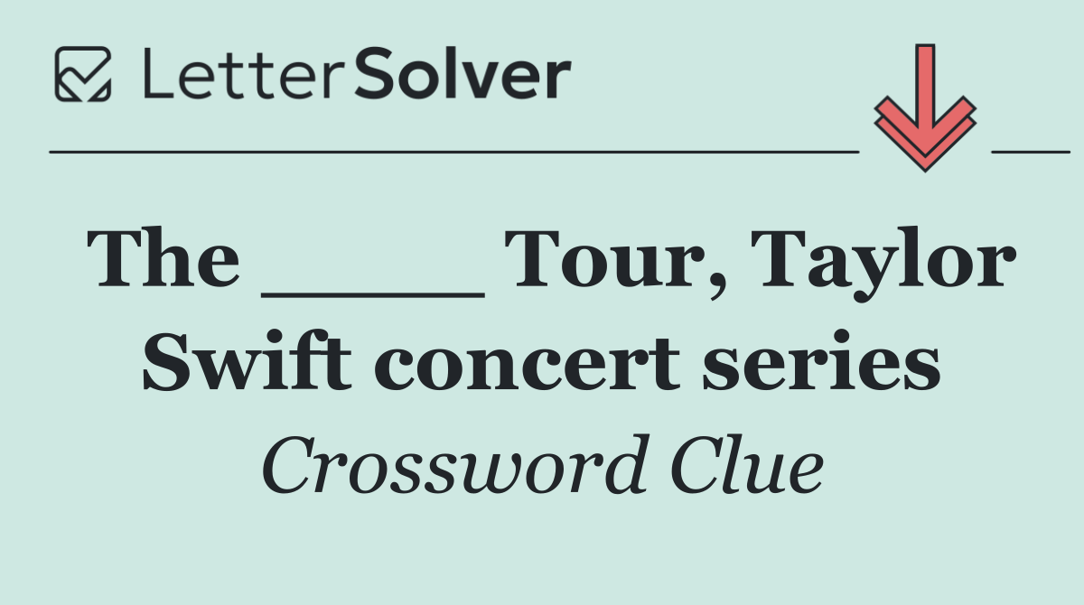 The ____ Tour, Taylor Swift concert series
