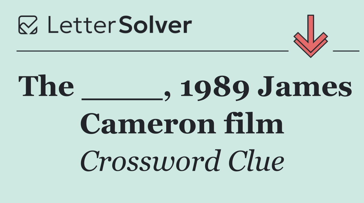 The ____, 1989 James Cameron film