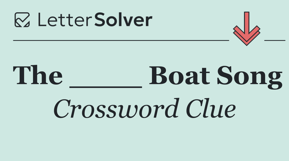 The ____ Boat Song