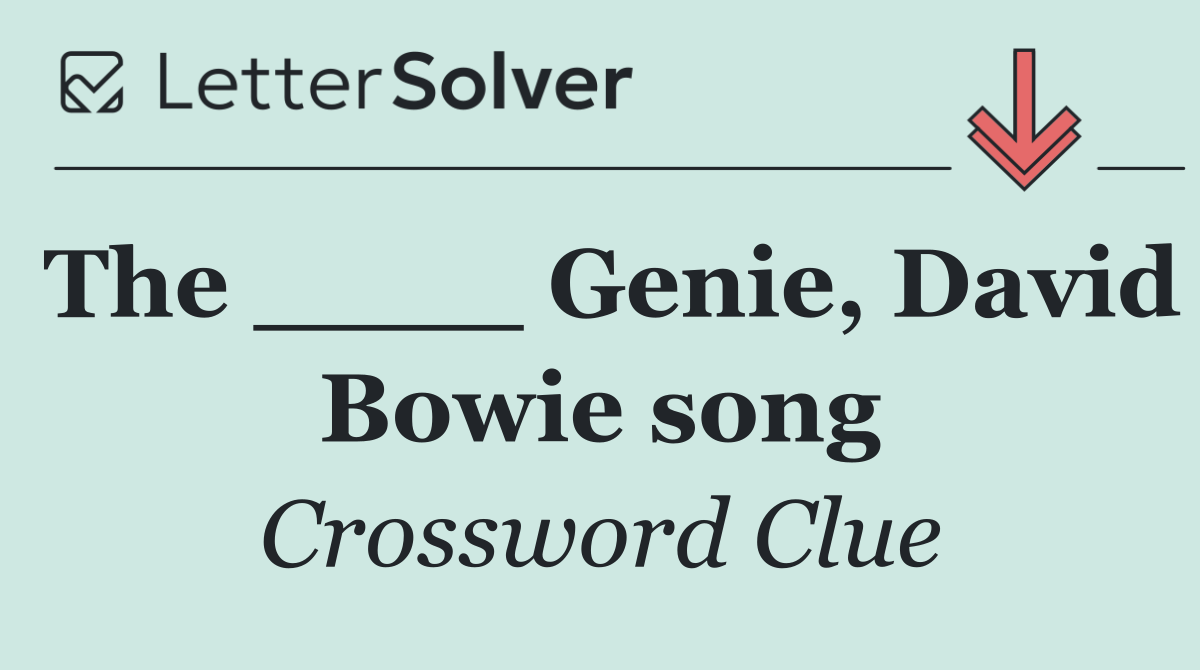 The ____ Genie, David Bowie song
