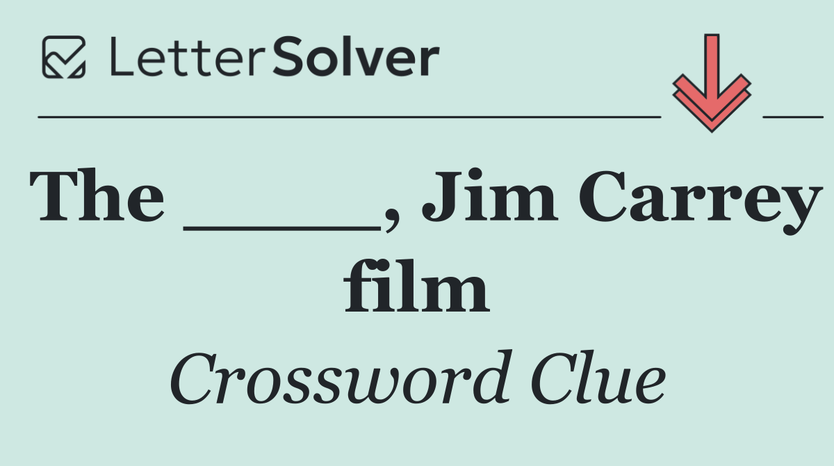 The ____, Jim Carrey film