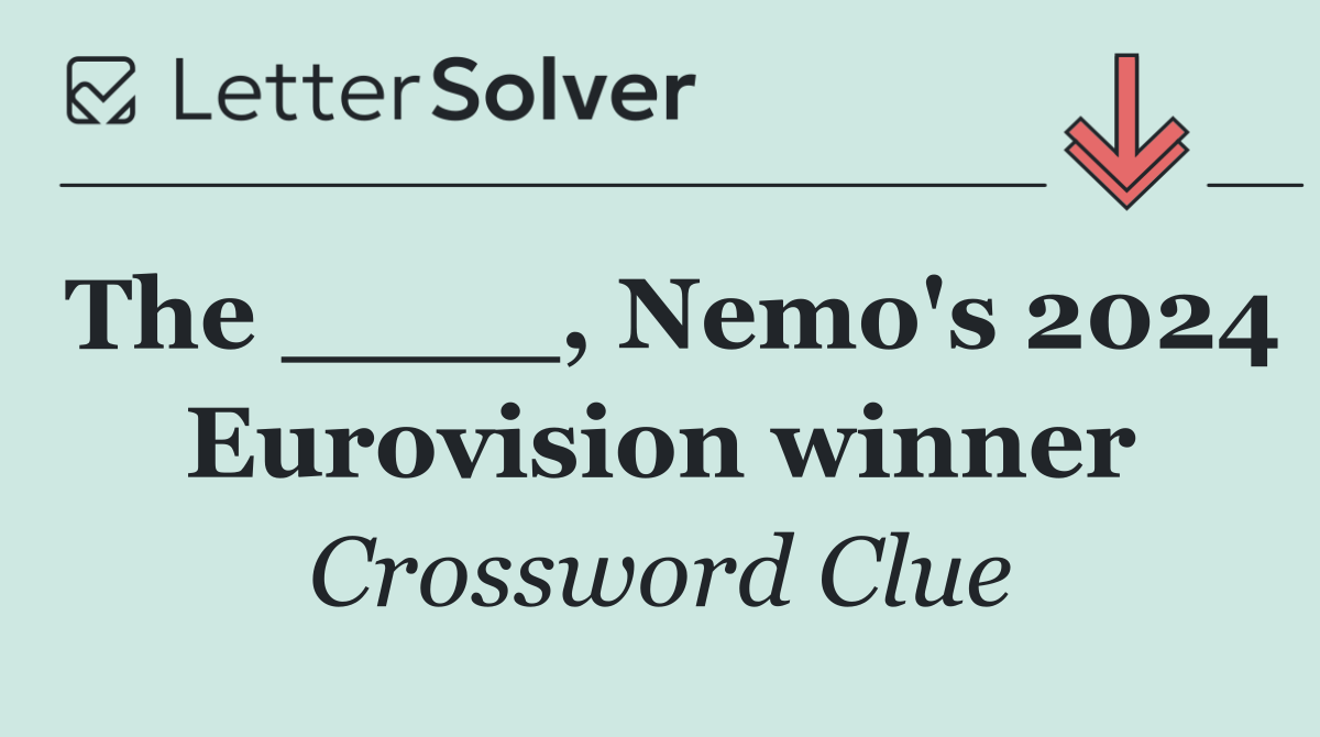 The ____, Nemo's 2024 Eurovision winner