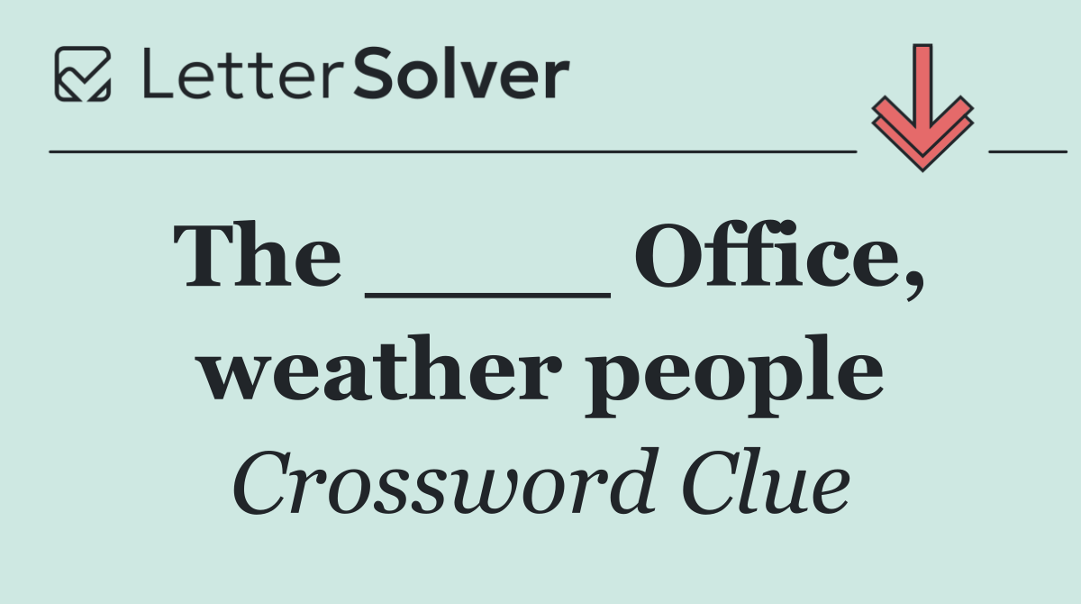 The ____ Office, weather people