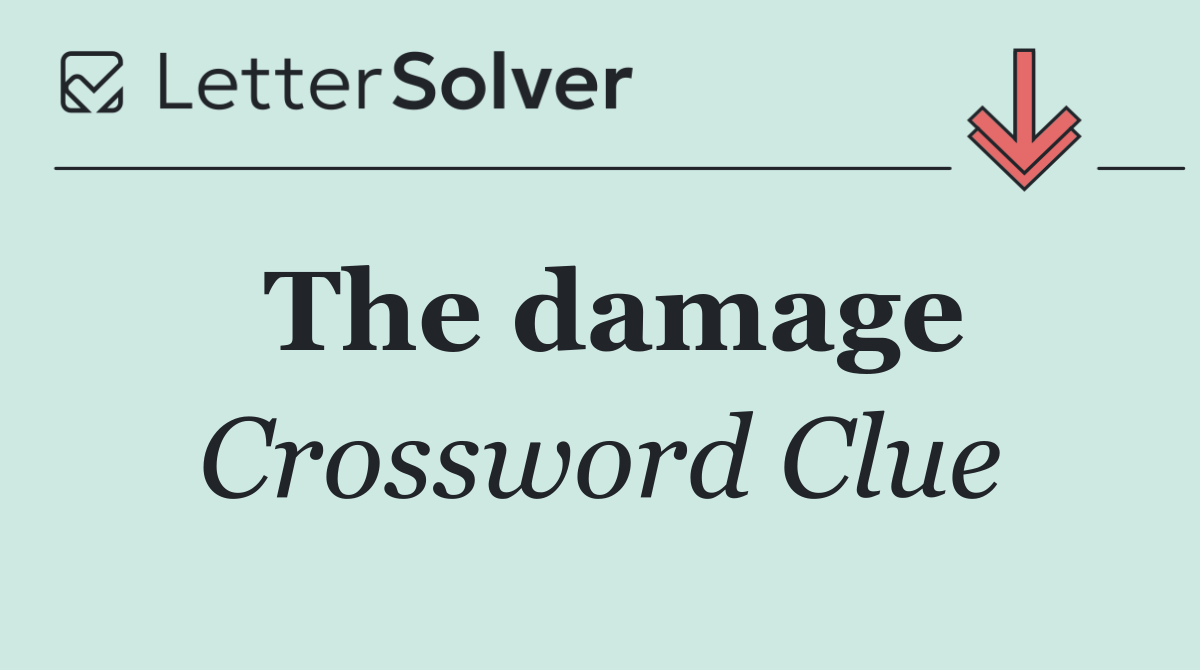 The damage