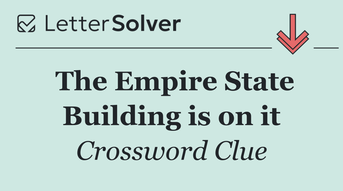 The Empire State Building is on it