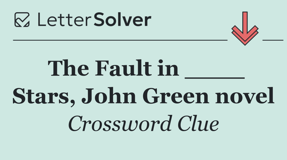 The Fault in ____ Stars, John Green novel