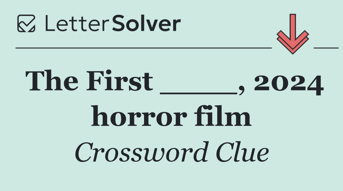 The First ____, 2024 horror film
