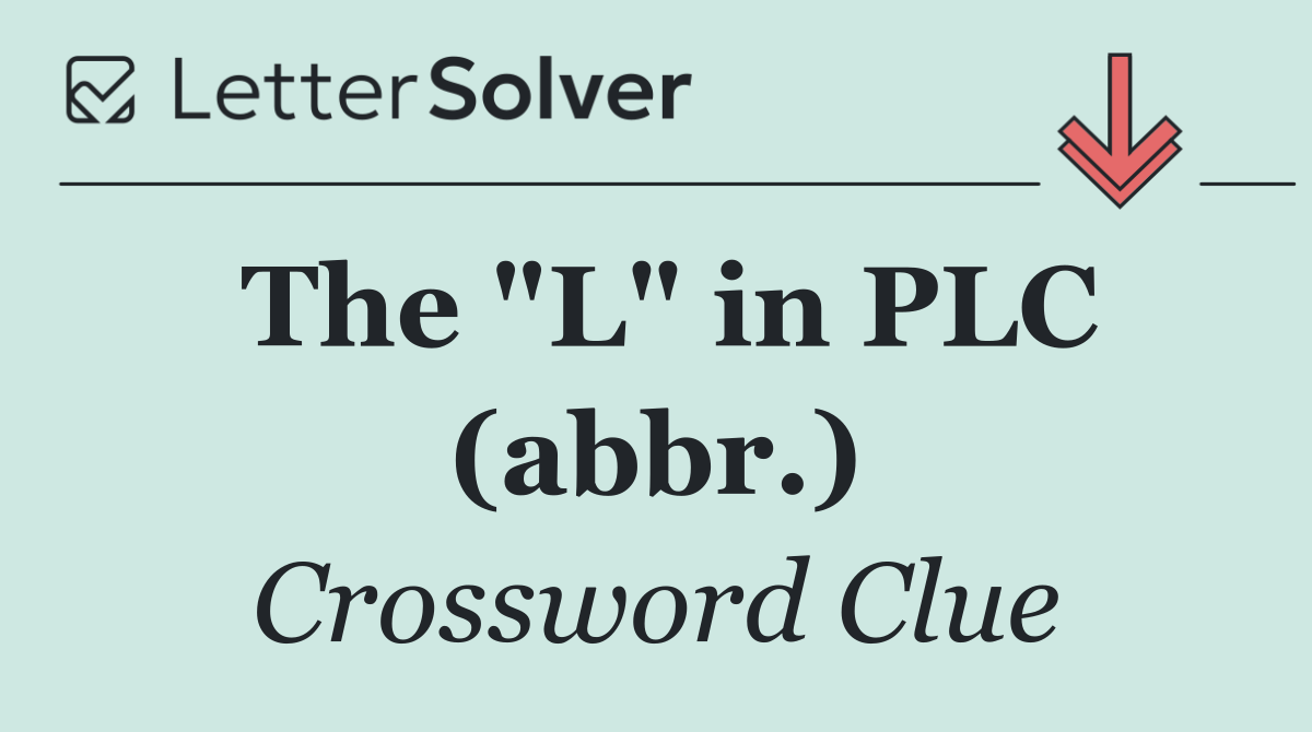 The "L" in PLC (abbr.)
