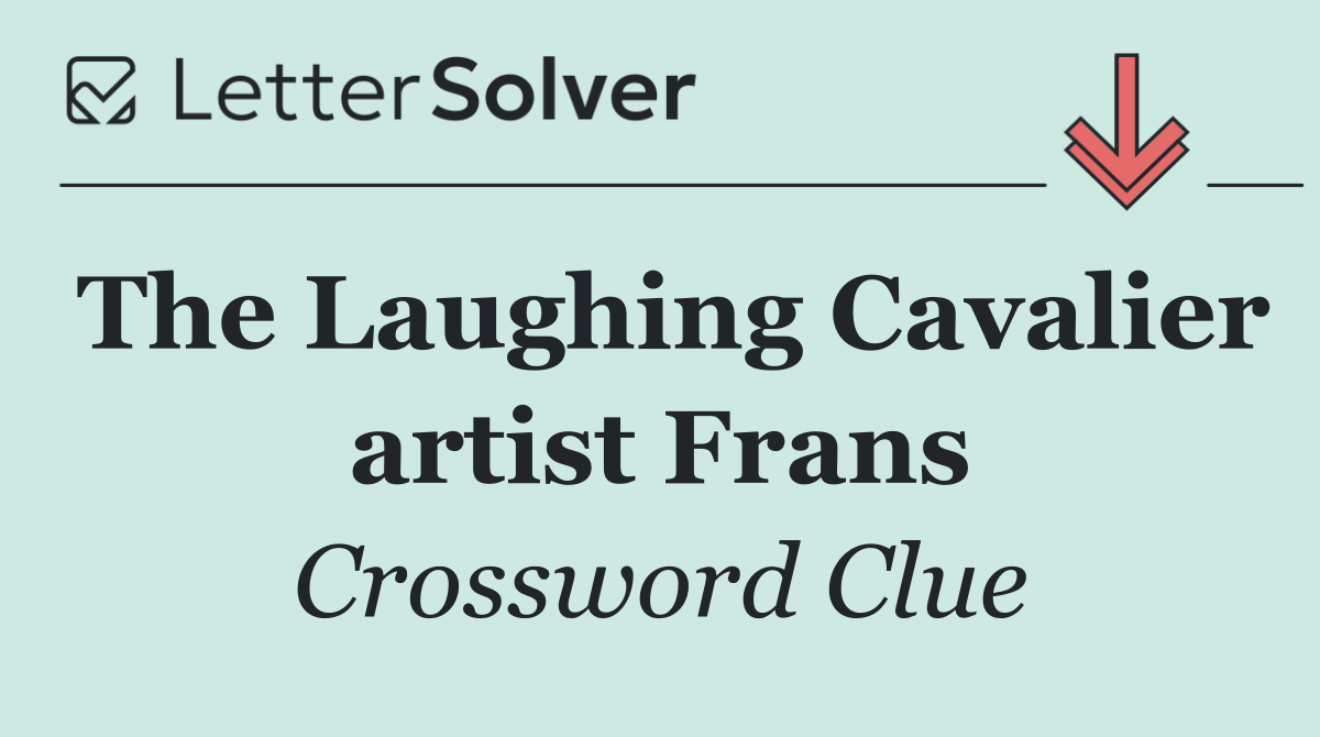 The Laughing Cavalier artist Frans