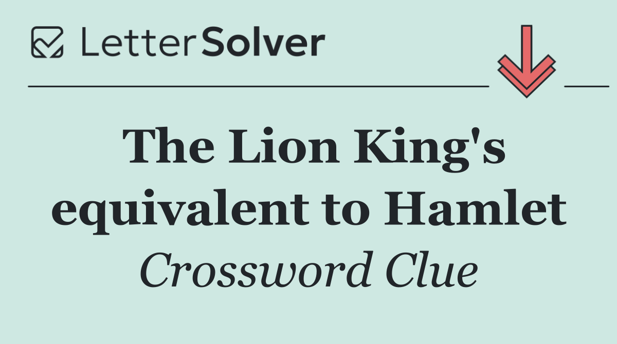 The Lion King's equivalent to Hamlet