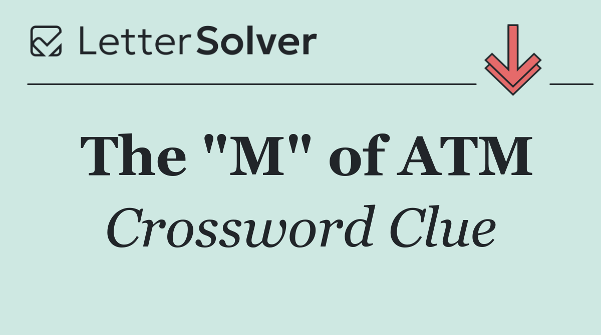 The "M" of ATM