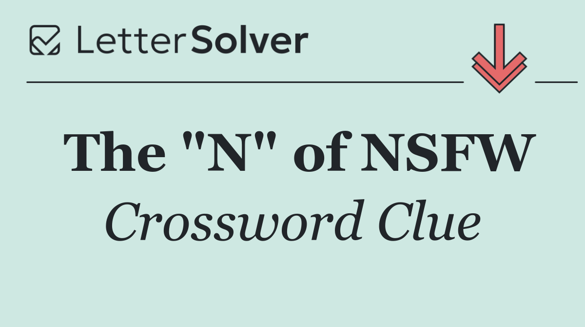 The "N" of NSFW