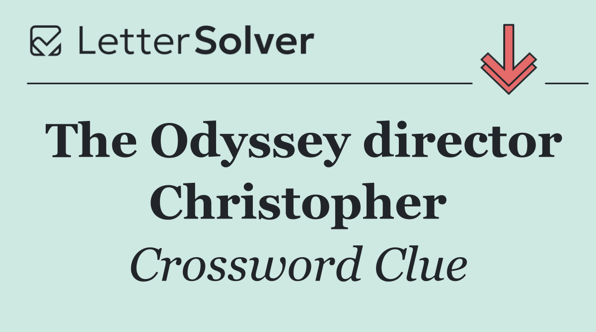 The Odyssey director Christopher