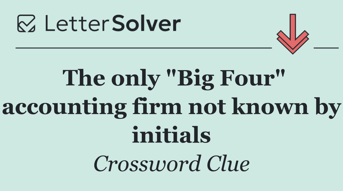 The only "Big Four" accounting firm not known by initials