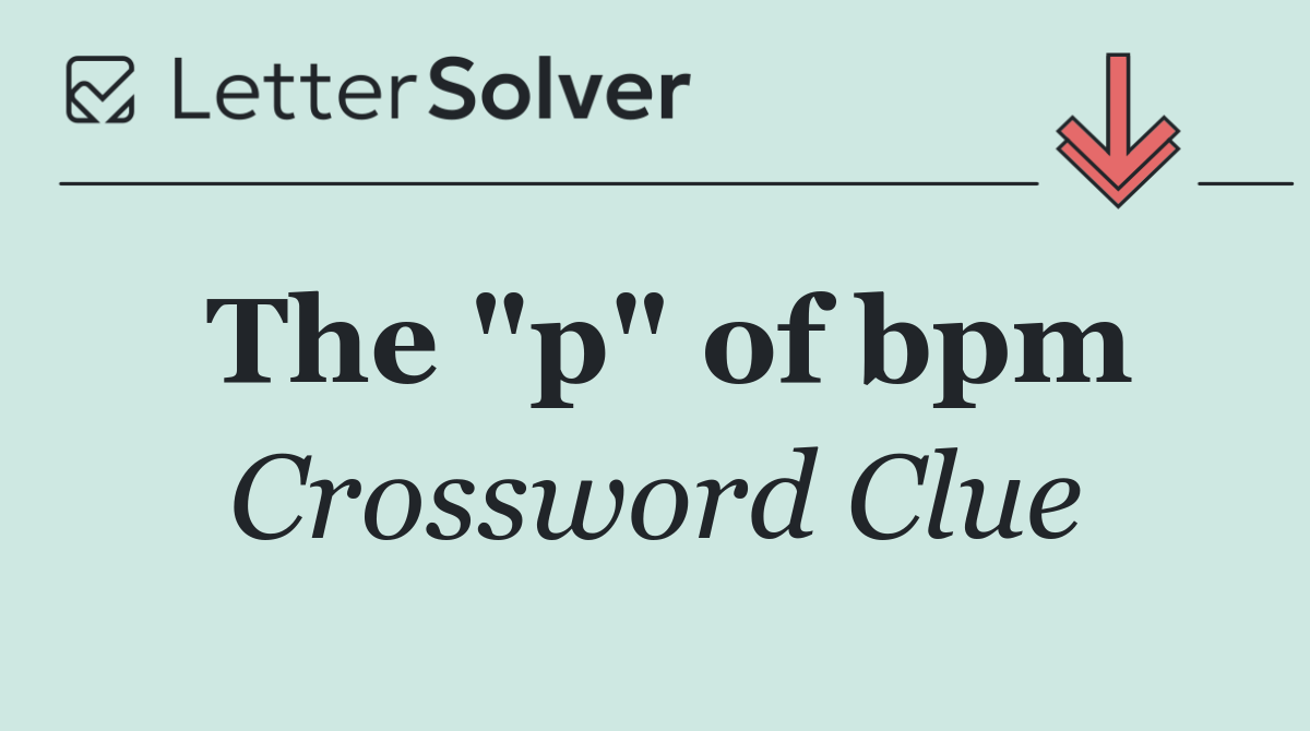 The "p" of bpm