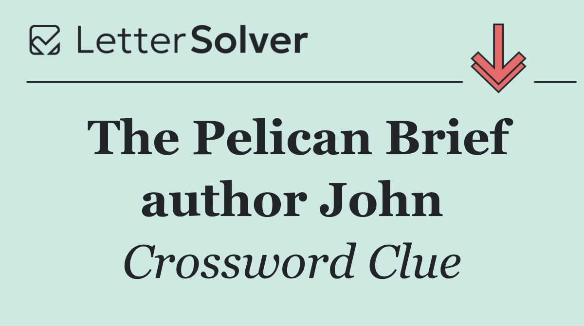 The Pelican Brief author John