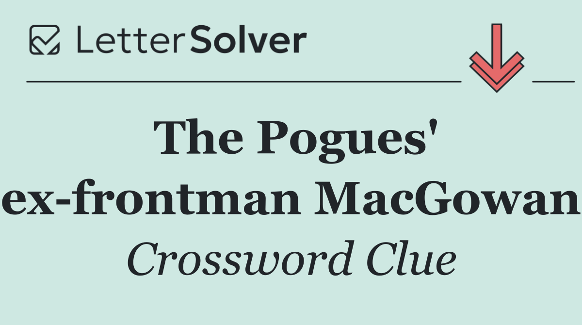 The Pogues' ex frontman MacGowan