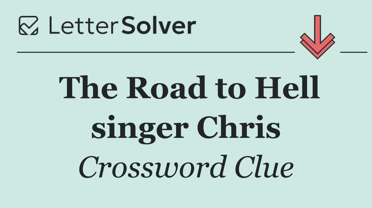 The Road to Hell singer Chris