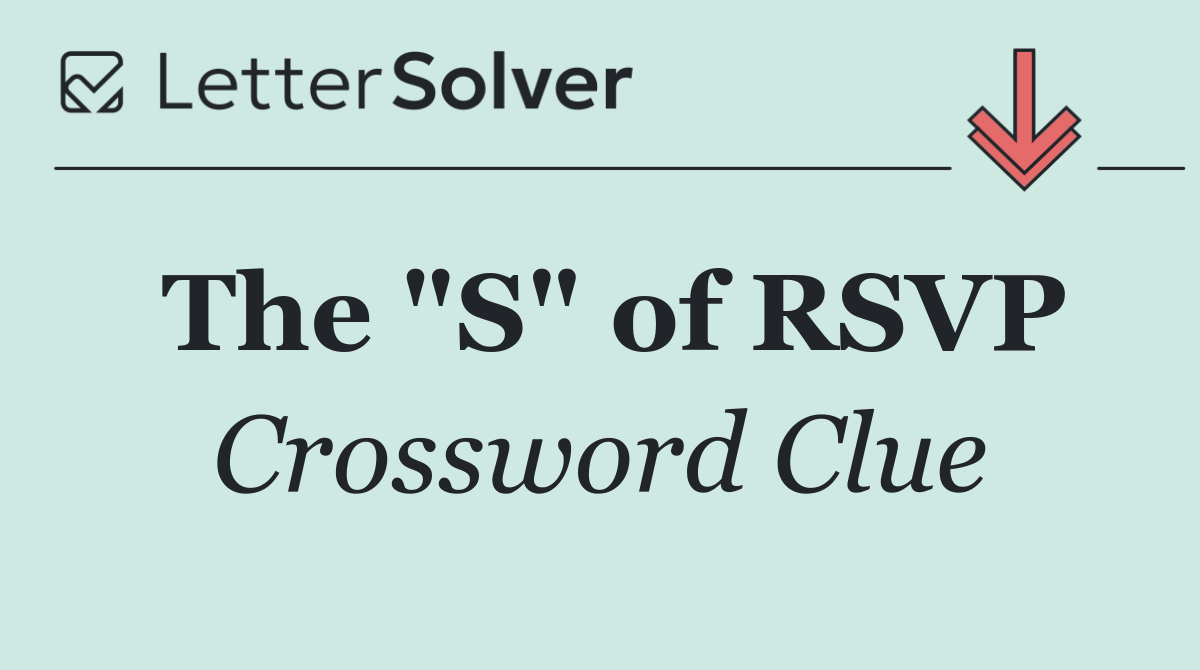 The "S" of RSVP