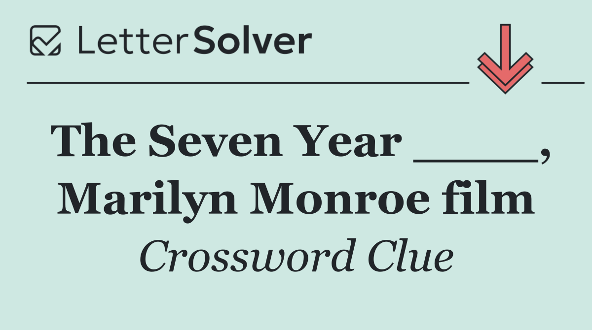 The Seven Year ____, Marilyn Monroe film