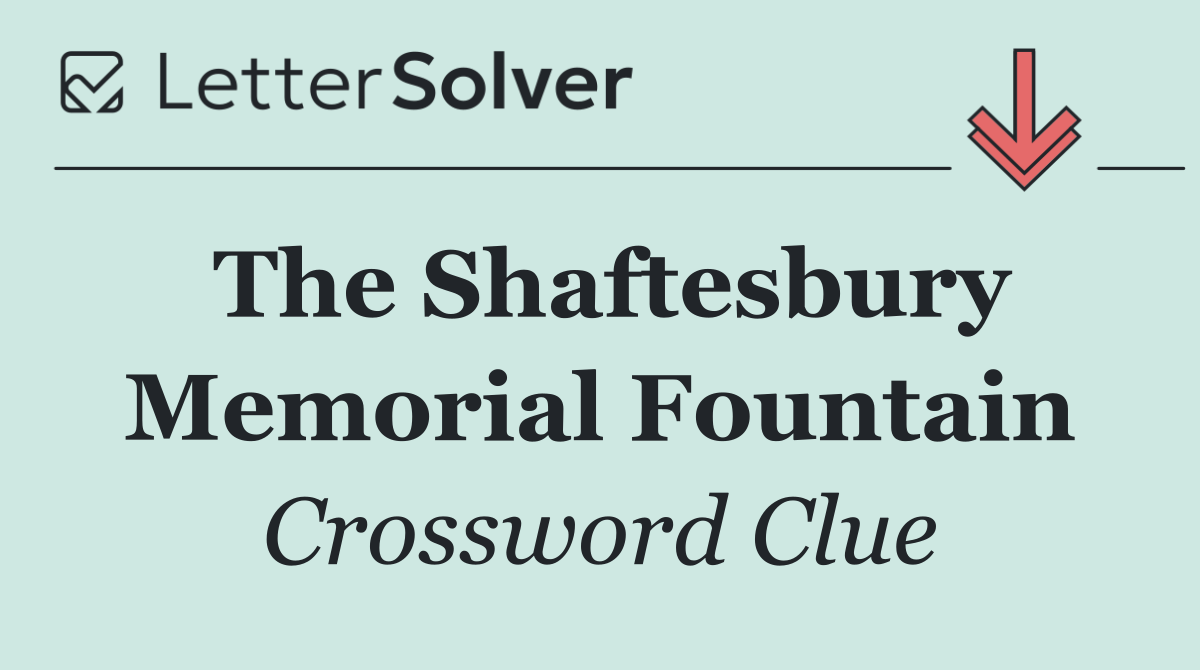 The Shaftesbury Memorial Fountain
