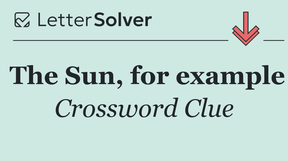 The Sun, for example