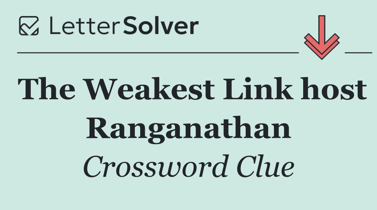 The Weakest Link host Ranganathan