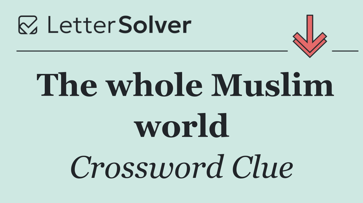 The whole Muslim world