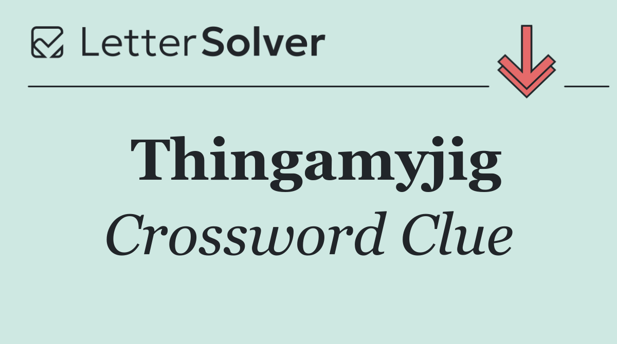 Thingamyjig