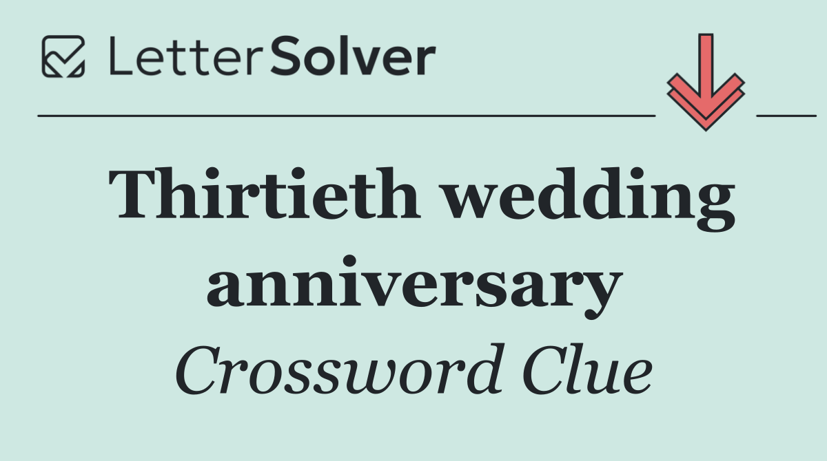 Thirtieth wedding anniversary